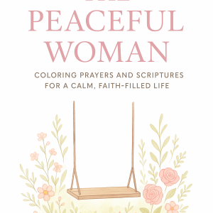 The Peaceful Woman Coloring Book