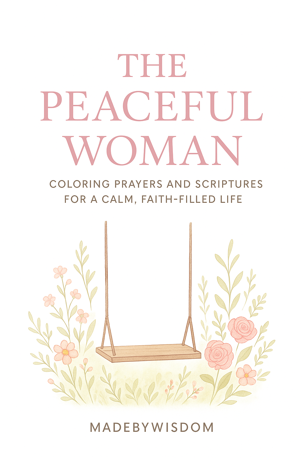 The Peaceful Woman Coloring Book